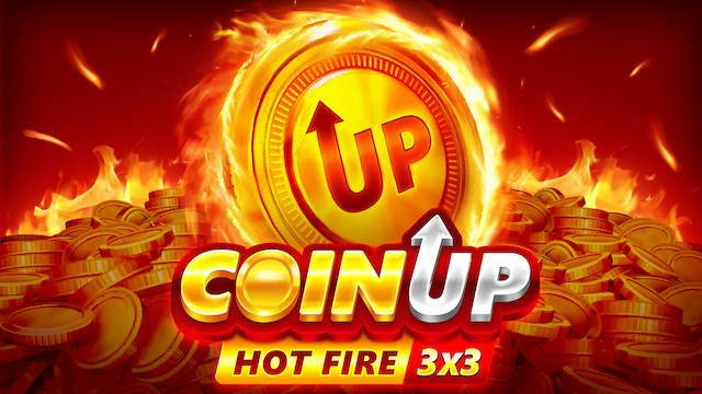 Coin up: Hot Fire